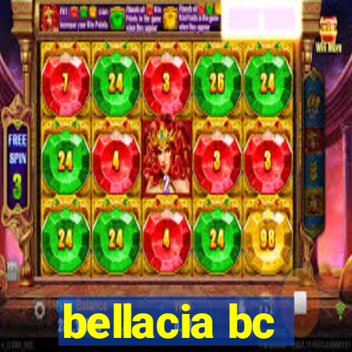 bellacia bc